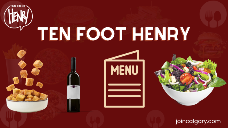 Ten Foot Henry Calgary Menu 2024 (With Prices)