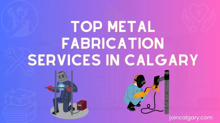 5 Best Metal Fabrication Services in Calgary